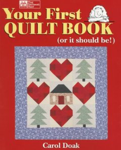 Your first quilt book (or it should be!)  Cover Image