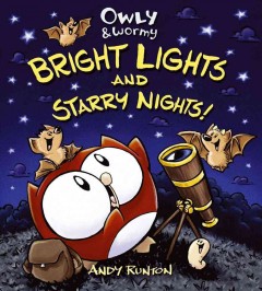 Owly & Wormy, bright lights and starry nights  Cover Image