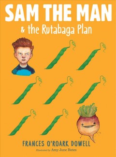 Sam the Man & the rutabaga plan  Cover Image