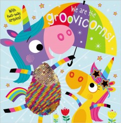 We are the groovicorns!  Cover Image