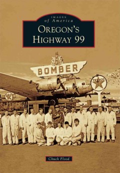 Oregon's Highway 99  Cover Image