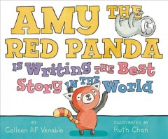 Amy the Red Panda is writing the best story in the world  Cover Image