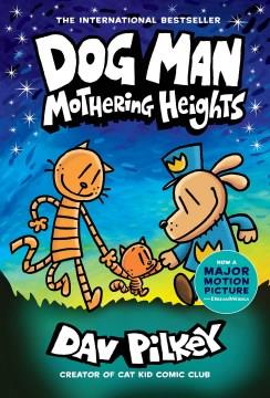 Dog Man. 10, Mothering heights  Cover Image