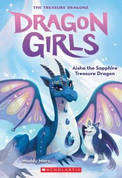 Aisha the sapphire treasure dragon  Cover Image