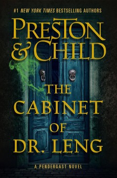 The cabinet of Dr. Leng : a Pendergast novel  Cover Image