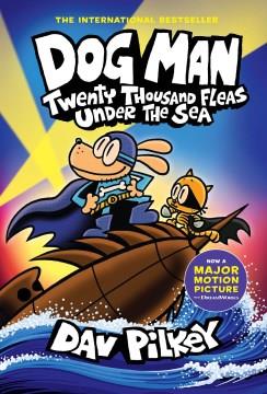 Dog Man. 11, Twenty thousand fleas under the sea  Cover Image