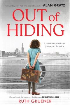 Out of hiding : a Holocaust survivor's journey to America Book cover
