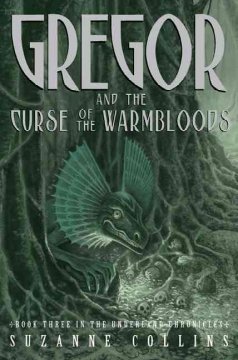 Gregor and the curse of the warmbloods  Cover Image