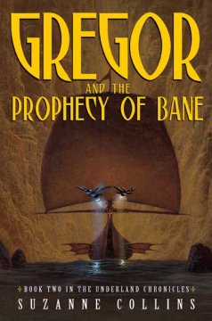 Gregor and the Prophecy of Bane  Cover Image