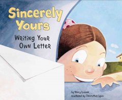 Sincerely yours : writing your own letter  Cover Image