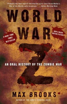 World War Z : an oral history of the zombie war  Cover Image