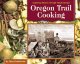 Go to record Oregon trail cooking