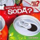Go to record What's in your soda?