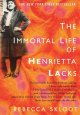 Go to record The immortal life of Henrietta Lacks