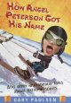 Go to record How Angel Peterson got his name : and other outrageous tal...