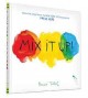 Go to record Mix it up!