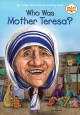 Go to record Who was Mother Teresa?