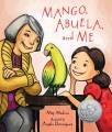 Go to record Mango, Abuela, and me