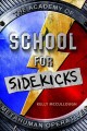 Go to record School for sidekicks