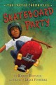 Go to record Skateboard party