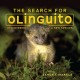 Go to record The search for Olinguito : discovering a new species