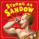 Go to record Strong as Sandow : how Eugen Sandow became the strongest m...
