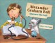 Go to record Alexander Graham Bell answers the call