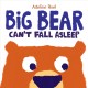 Go to record Big bear can't fall asleep