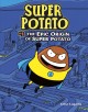 Go to record Super Potato. #1, The epic origin of Super Potato