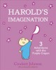 Go to record Harold's imagination :  3 adventures with the purple crayo...