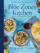 Go to record The Blue Zones kitchen : 100 recipes to live to 100