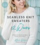Go to record Seamless knit sweaters in 2 weeks : 20 patterns for flawle...