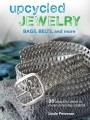 Go to record Upcycled jewelry, bags, belts and more : 35 beautiful proj...
