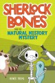 Go to record Sherlock Bones and the natural history mystery