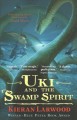 Go to record Uki and the swamp spirit
