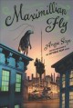 Go to record Maximillian Fly