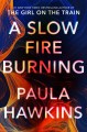 Go to record A slow fire burning
