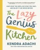 Go to record The Lazy Genius kitchen : have what you need, use what you...