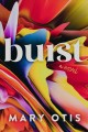 Go to record Burst : a novel