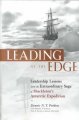 Go to record Leading at the edge : leadership lessons from the extraord...