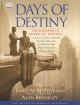 Go to record Days of destiny : crossroads in American history : America...