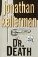Go to record Dr. Death a novel