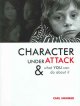 Go to record Character under attack : & what you can do about it