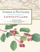 Go to record Common to this country : botanical discoveries of Lewis an...