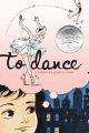 Go to record To dance : a memoir