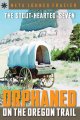 Go to record The stout-hearted seven : orphaned on the Oregon Trail [sic]