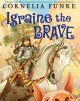 Go to record Igraine the brave