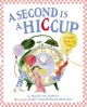 Go to record A second is a hiccup : a child's book of time