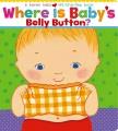 Go to record Where is baby's belly button? : a lift-the-flap book
