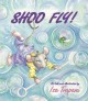 Go to record Shoo fly!